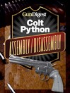 Colt Python Assembly/Disassembly (eBook)